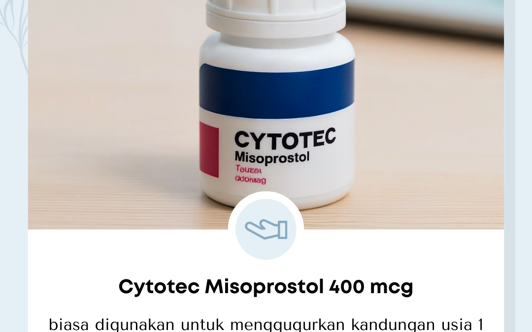 Artikel membahas tuntas mengenai Cytotec dan Misoprotol Obat Aborsi Penggugur Kandungan 1 sampai 8 bulan tanpa kuret Menurut Medis | Dr. Lisa spOG 082289981098